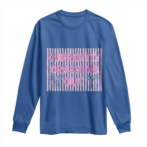 Currently Crashing Out Long Sleeve Shirt Coquette Pink Bow Sarcastic Funny Quote TS14 Royal Blue Print Your Wear