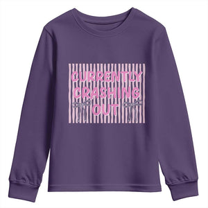 Currently Crashing Out Youth Sweatshirt Coquette Pink Bow Sarcastic Funny Quote TS14 Purple Print Your Wear