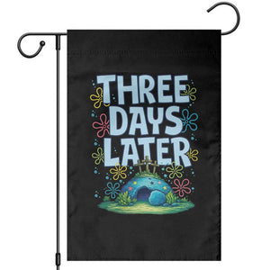 3 Days Later Garden Flag Funny Easter Christian TS14 Black Print Your Wear