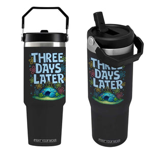 3 Days Later Flip Straw Tumbler Funny Easter Christian TS14 One Size: 30 oz Black Print Your Wear