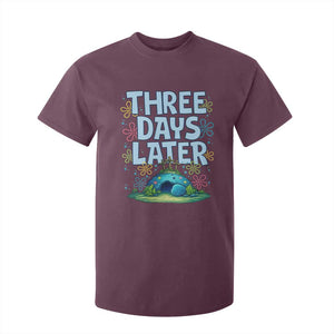 3 Days Later T Shirt For Kid Funny Easter Christian TS14 Maroon Print Your Wear