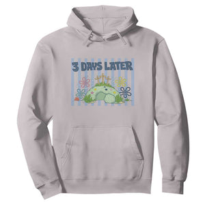 3 Days Later Hoodie Funny Easter Christian Faith Meme TS14 Ice Gray Print Your Wear