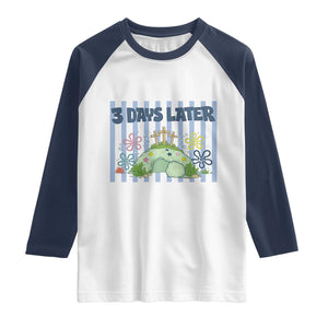 3 Days Later Raglan Shirt Funny Easter Christian Faith Meme TS14 White Navy Print Your Wear