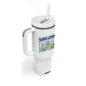 3 Days Later Tumbler With Handle Funny Easter Christian Faith Meme TS14 Print Your Wear