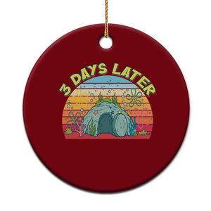 3 Days Later Christian Resurrection Ceramic Ornament Funny Easter Jesus Meme TS14 1pc Red Print Your Wear