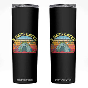3 Days Later Christian Resurrection Skinny Tumbler Funny Easter Jesus Meme TS14 Black Print Your Wear