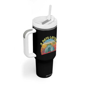3 Days Later Christian Resurrection Tumbler With Handle Funny Easter Jesus Meme TS14 Print Your Wear