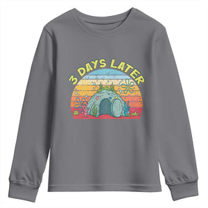 3 Days Later Christian Resurrection Youth Sweatshirt Funny Easter Jesus Meme TS14 Charcoal Print Your Wear