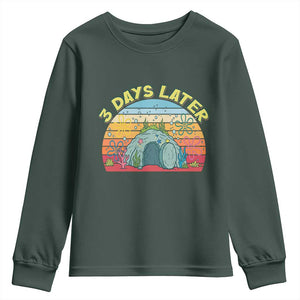 3 Days Later Christian Resurrection Youth Sweatshirt Funny Easter Jesus Meme TS14 Dark Forest Green Print Your Wear