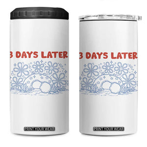 3 Days Later 4 in 1 Can Cooler Tumbler Funny Easter Jesus Christian Meme TS14 One Size: 16 oz White Print Your Wear