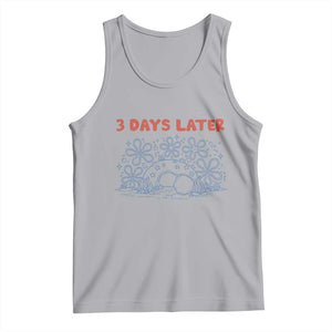 3 Days Later Tank Top Funny Easter Jesus Christian Meme TS14 Athletic Heather Print Your Wear