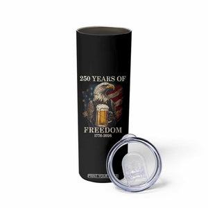 250 Years Of Freedom Skinny Tumbler Bald Eagle Drinking Beer American Flag TS14 Print Your Wear