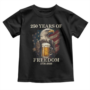 250 Years Of Freedom Toddler T Shirt Bald Eagle Drinking Beer American Flag TS14 Black Print Your Wear