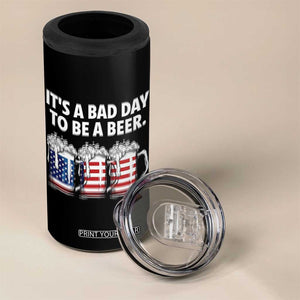Beer American Flag 4th of July 4 in 1 Can Cooler Tumbler Bad Day to Be A Beer TS14 Print Your Wear