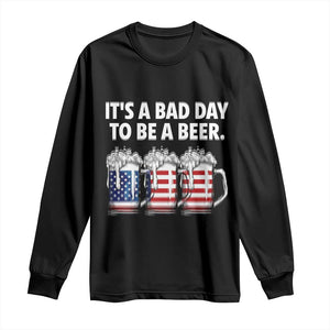 Beer American Flag 4th of July Long Sleeve Shirt Bad Day to Be A Beer TS14 Black Print Your Wear