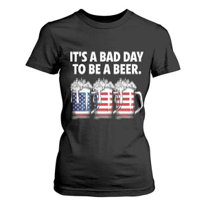 Beer American Flag 4th of July T Shirt For Women Bad Day to Be A Beer TS14 Black Print Your Wear