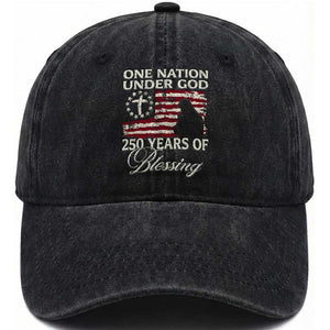 250th Anniversary USA Washed Cotton Baseball Cap One Nation Under God 250 Years Of Blessing TS14 Print Your Wear