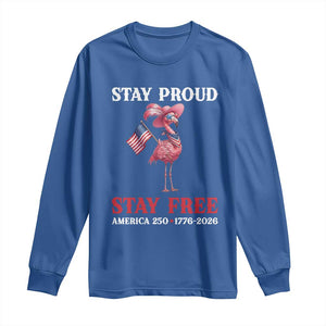 250 Years Anniversary Long Sleeve Shirt Flamingo 4Th Of July Patriotic USA Independence Flamerica