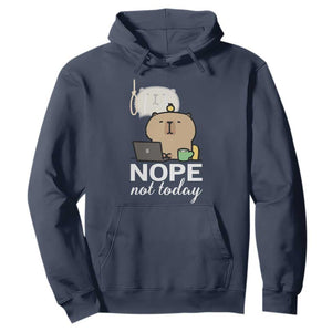 Nope Not Today Hoodie Funny Lazy Capybara Meme TS14 Navy Print Your Wear