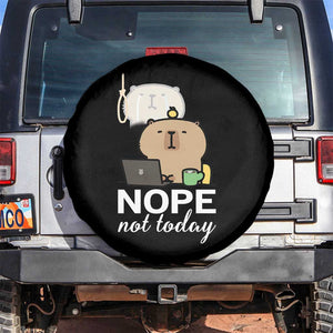 Nope Not Today Spare Tire Cover Funny Lazy Capybara Meme TS14 No hole White Print Your Wear
