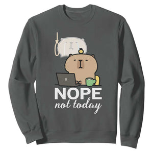 Nope Not Today Sweatshirt Funny Lazy Capybara Meme TS14 Dark Heather Print Your Wear
