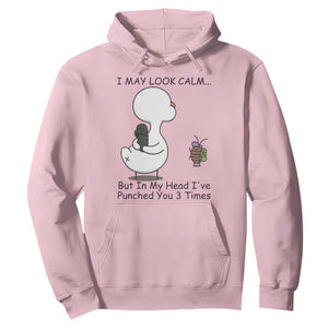 In My Head I Have Pecked You 3 Times Hoodie Funny Duck Sarcastic Farm Humor TS14 Light Pink Print Your Wear