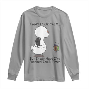 In My Head I Have Pecked You 3 Times Long Sleeve Shirt Funny Duck Sarcastic Farm Humor TS14 Sport Gray Print Your Wear