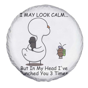 In My Head I Have Pecked You 3 Times Spare Tire Cover Funny Duck Sarcastic Farm Humor TS14 Print Your Wear