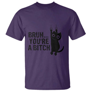 Funny Black Cat T Shirt Bruh You Are A Bitch Kitty Sarcastic Meme TS14 Purple Print Your Wear