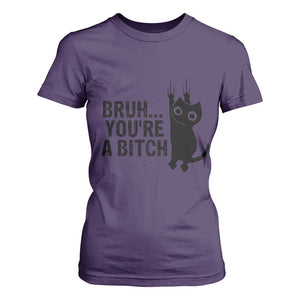 Funny Black Cat T Shirt For Women Bruh You Are A Bitch Kitty Sarcastic Meme TS14 Purple Print Your Wear
