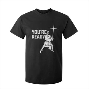 Funny Jesus Christian Meme T Shirt For Kid You Are Ready TS14 Black Print Your Wear