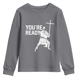 Funny Jesus Christian Meme Youth Sweatshirt You Are Ready TS14 Charcoal Print Your Wear