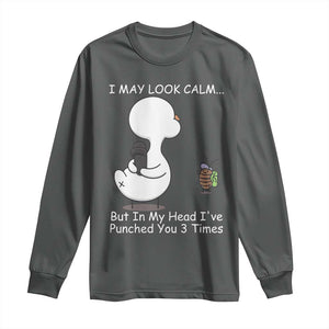 Duck Sarcastic Farm Long Sleeve Shirt In My Head I Have Pecked You 3 Times TS14 Dark Heather Print Your Wear