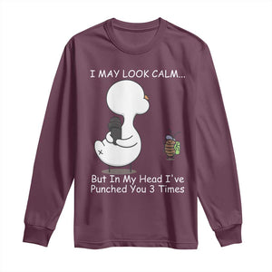 Duck Sarcastic Farm Long Sleeve Shirt In My Head I Have Pecked You 3 Times TS14 Maroon Print Your Wear