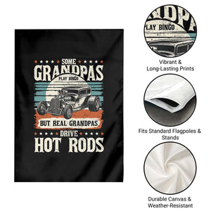 Some Grandpas Play Bingo Real Grandpas Drive Hotrods Garden Flag 1932 American Classic Hotrod