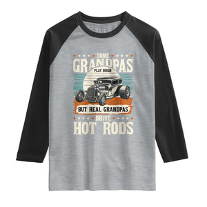 Some Grandpas Play Bingo Real Grandpas Drive Hotrods Raglan Shirt 1932 American Classic Hotrod