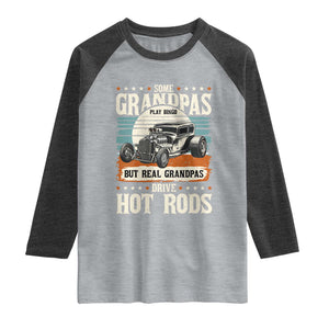 Some Grandpas Play Bingo Real Grandpas Drive Hotrods Raglan Shirt 1932 American Classic Hotrod