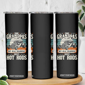 Some Grandpas Play Bingo Real Grandpas Drive Hotrods Skinny Tumbler 1932 American Classic Hotrod