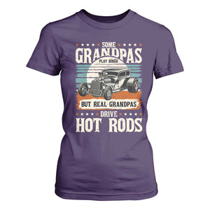 Some Grandpas Play Bingo Real Grandpas Drive Hotrods T Shirt For Women 1932 American Classic Hotrod