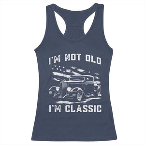 I'm Not Old I'm Classic Racerback Tank Top 1932 American Classic Hotrod