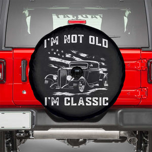 I'm Not Old I'm Classic Spare Tire Cover 1932 American Classic Hotrod