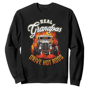 Real Grandpas Drive Hotrods Sweatshirt Vintage 1932 Hotrod