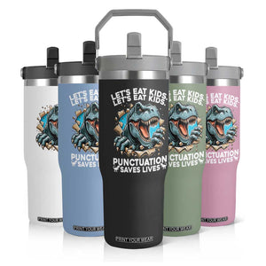 Funny Grammar Dino Flip Straw Tumbler Let Us Eat Kids Punctuation Saves Lives TS14 Print Your Wear