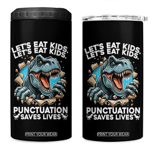 Funny Grammar Dino 4 in 1 Can Cooler Tumbler Let Us Eat Kids Punctuation Saves Lives TS14 One Size: 16 oz Black Print Your Wear