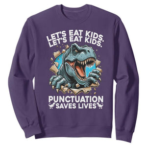 Funny Grammar Dino Sweatshirt Let Us Eat Kids Punctuation Saves Lives TS14 Purple Print Your Wear