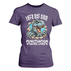 Funny Grammar Dino T Shirt For Women Let Us Eat Kids Punctuation Saves Lives TS14 Purple Print Your Wear