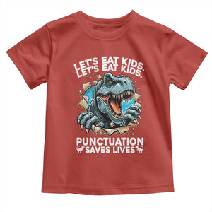 Funny Grammar Dino Toddler T Shirt Let Us Eat Kids Punctuation Saves Lives TS14 Red Print Your Wear