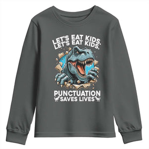 Funny Grammar Dino Youth Sweatshirt Let Us Eat Kids Punctuation Saves Lives TS14 Dark Heather Print Your Wear