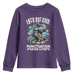 Funny Grammar Dino Youth Sweatshirt Let Us Eat Kids Punctuation Saves Lives TS14 Purple Print Your Wear