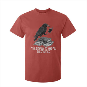 Yes I Realy Do Need All These Books T Shirt For Kid Raven Book Lover TS14 Red Print Your Wear